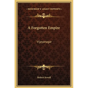 A Forgotten Empire: Vijayanagar - Hardcover