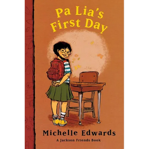 Pa Lia's First Day: A Jackson Friends Book - Paperback