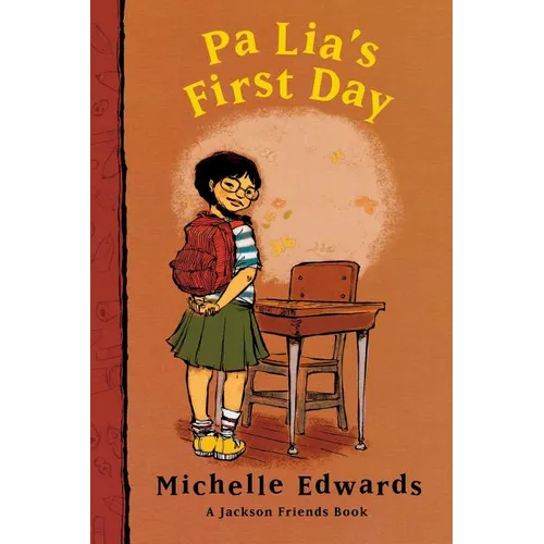Pa Lia's First Day: A Jackson Friends Book - Paperback