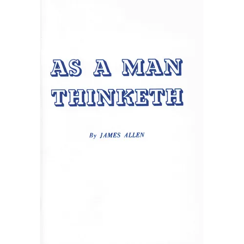 As a Man Thinketh - Paperback