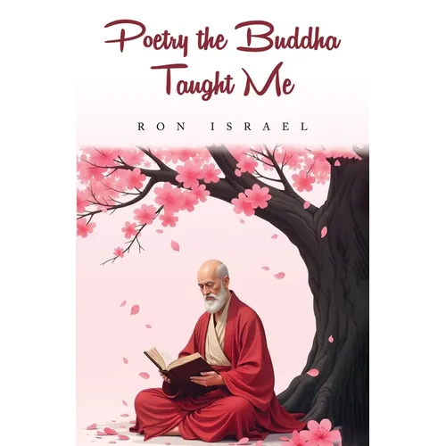 Poetry the Buddha Taught Me - Paperback