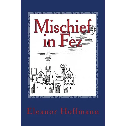 Mischief in Fez - Paperback