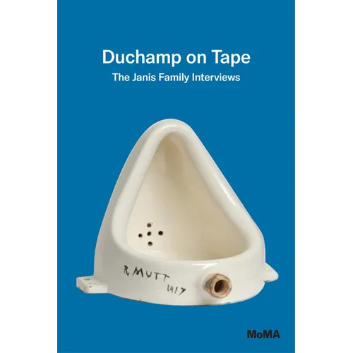Duchamp on Tape: The Janis Family Interviews - Paperback