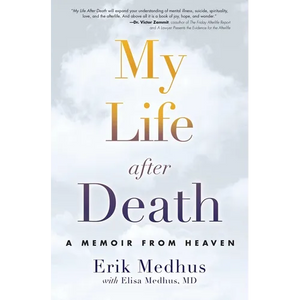 My Life After Death: A Memoir from Heaven - Paperback
