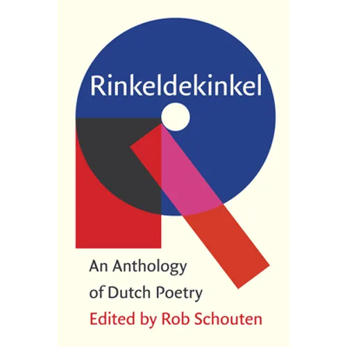 Rinkeldekinkel: An Anthology of Dutch Poetry - Paperback
