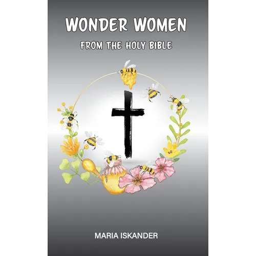 Wonder Women: From the Holy Bible - Hardcover
