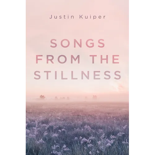 Songs from the Stillness - Paperback