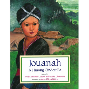 Jouanah: A Hmong Cinderella - Paperback