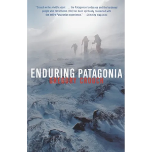 Enduring Patagonia - Paperback