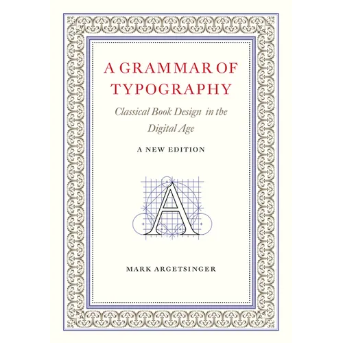 A Grammar of Typography: Classical Design in the Digital Age: New Edition - Paperback