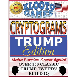 KLOOTO Games CRYPTOGRAMS: TRUMP Edition - Paperback