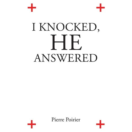 I Knocked, He Answered - Paperback