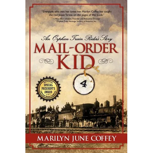 Mail-Order Kid: An Orphan Train Rider's Story - Paperback