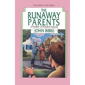 The Runaway Parents: A Parable of Problem Parents - Paperback