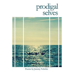 Prodigal Selves: Poems - Paperback