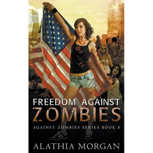 Freedom Against Zombies - Paperback