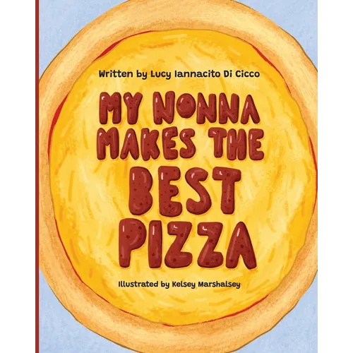 My Nonna Makes the Best Pizza - Paperback