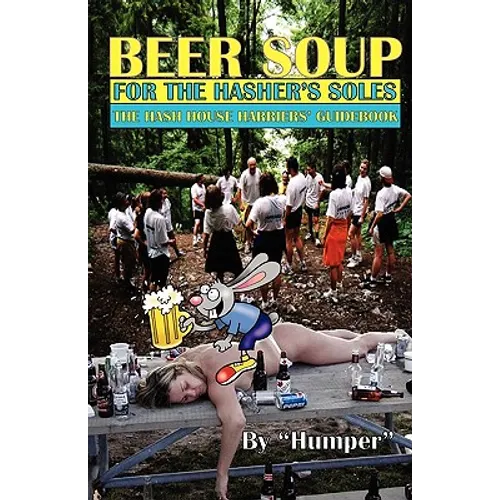 Beer Soup for the Hasher's Soles - Paperback