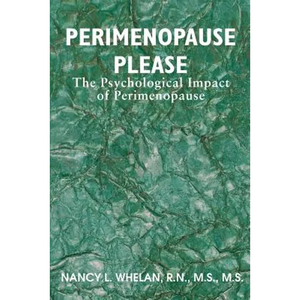 Perimenopause Please: The Psychological Impact of Perimenopause - Paperback