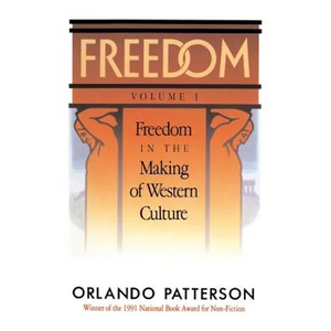 Freedom: Volume I: Freedom in the Making of Western Culture - Paperback
