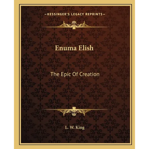 Enuma Elish: The Epic Of Creation - Paperback