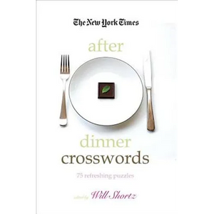 The New York Times After Dinner Crosswords: 75 Refreshing Puzzles - Paperback