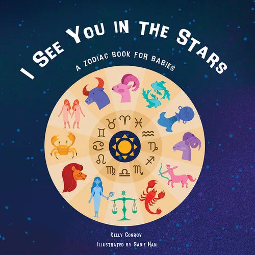 I See You in the Stars: A Zodiac Book for Babies - Board Book
