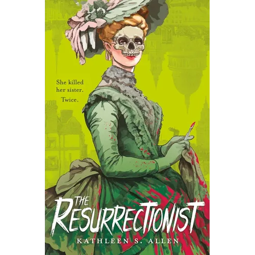 The Resurrectionist: A Tale of Gothic Horror - Hardcover