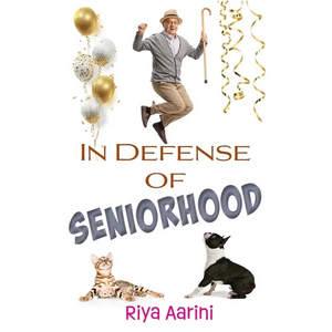 In Defense of Seniorhood - Paperback