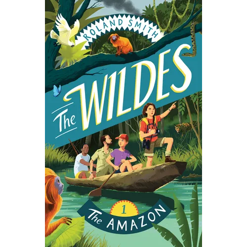 The Wildes: The Amazon: The Amazon - Paperback
