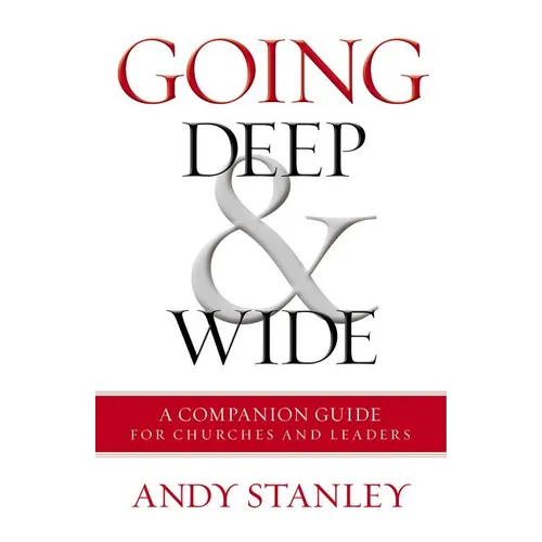 Going Deep and Wide: A Companion Guide for Churches and Leaders - Paperback
