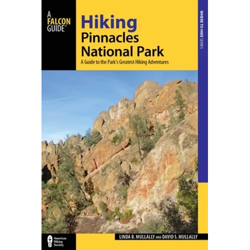 Hiking Pinnacles National Park - Paperback