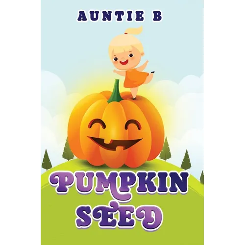 Pumpkin Seed - Hardcover