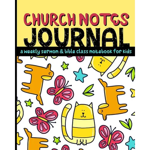Church Notes Journal: A Weekly Sermon and Bible Class Notebook for Kids - Paperback