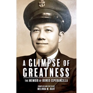 A Glimpse of Greatness: The Memoir of Irineo Esperancilla - Paperback
