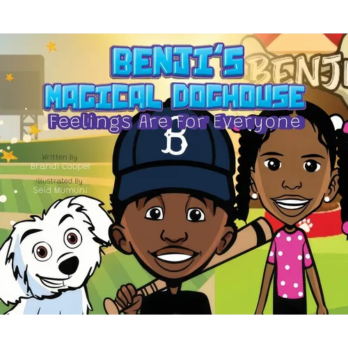 Benji's Magical Doghouse: Feelings Are For Everyone - Hardcover