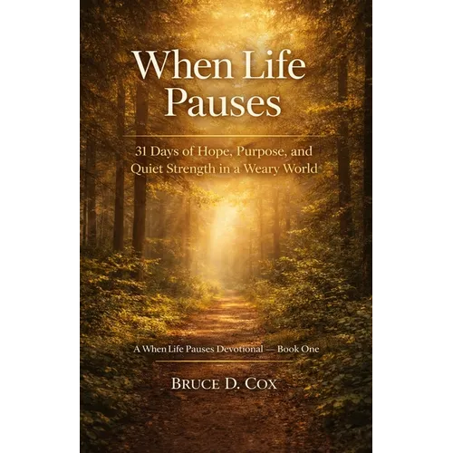 When Life Pauses: 31 Devotions for Purpose in Every Season - Paperback