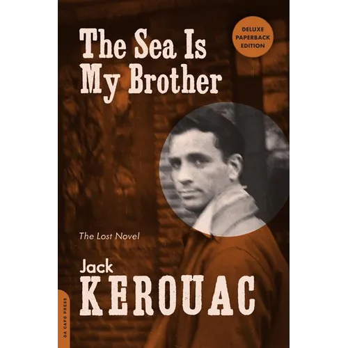 Sea Is My Brother: The Lost Novel (Deluxe, Expanded) - Paperback