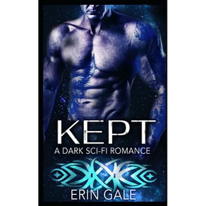 Kept: A Dark Sci-Fi Romance - Paperback
