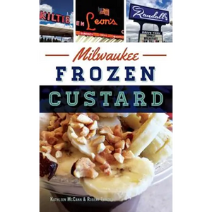 Milwaukee Frozen Custard - Hardcover