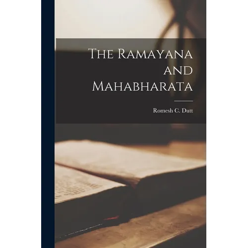 The Ramayana and Mahabharata - Paperback