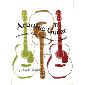 The Acoustic Guitar, Vol I: Adjustment, Care, Maintenance, and Repair - Paperback