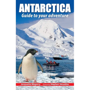 Antarctica: Guide to your adventure - Paperback