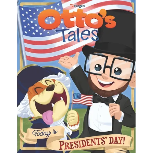 Otto's Tales: Today is Presidents' Day - Paperback