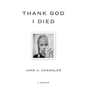 Thank God I Died - Paperback