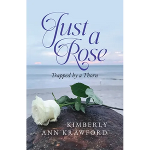 Just A Rose: Trapped by a Thorn - Paperback