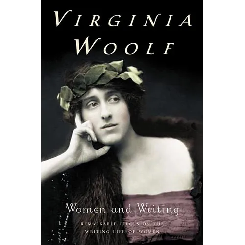 Women and Writing: The Virginia Woolf Library Authorized Edition - Paperback