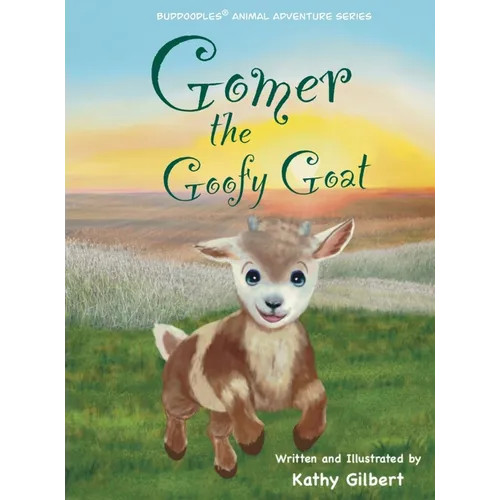 Gomer the Goofy Goat - Hardcover