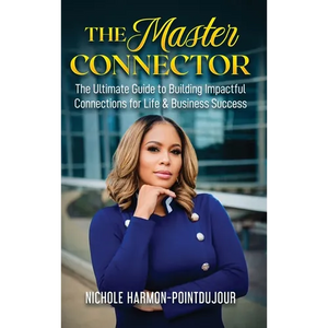 The Master Connector: The Ultimate Guide to Building Impactful Connections for Life & Business Success - Hardcover