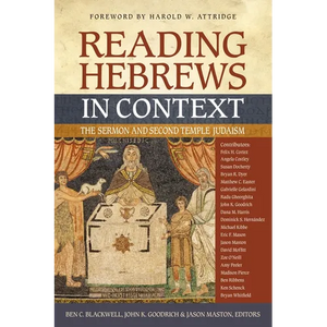 Reading Hebrews in Context: The Sermon and Second Temple Judaism - Paperback